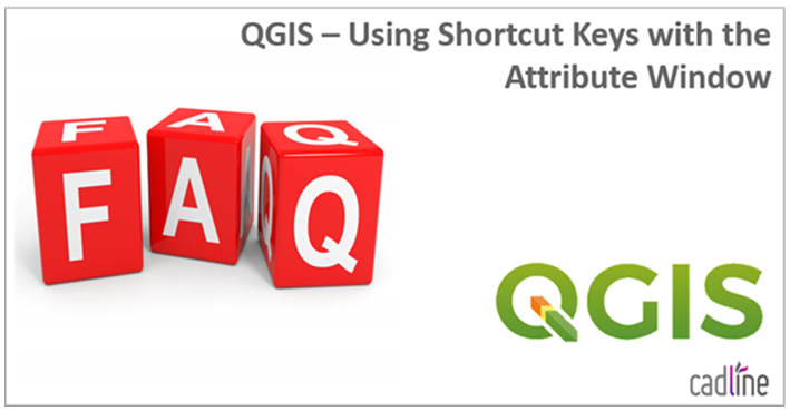 faq-QGIS___Using_Shortcut_Keys_with_the_Attribute_Window-1.PNG