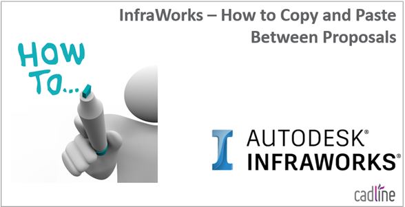 InfraWorks___Copy_and_Paste_Between_Proposals_-_1.JPG