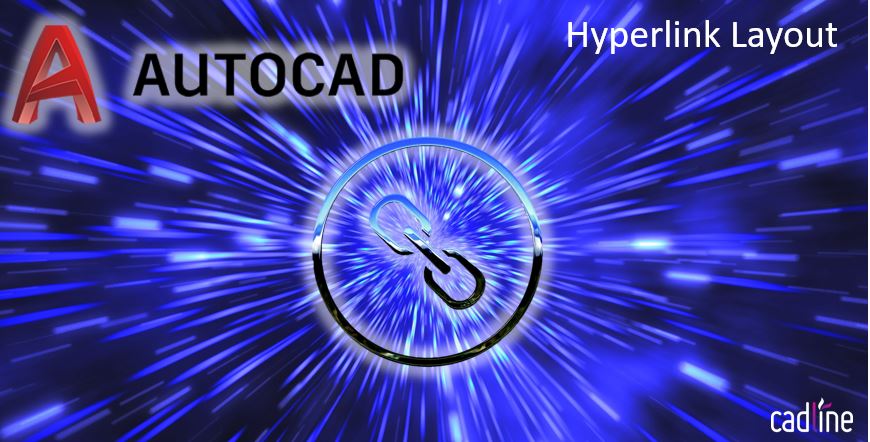 AutoCAD_2020_-_Hyperlink_Layout_-_1.JPG