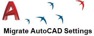 How_do_I_migrate_my_old_AutoCAD_settings_to_a_new_software_release_-_1.JPG