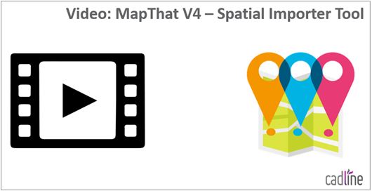 MapThat_V4_-_Spatial_Importer.JPG