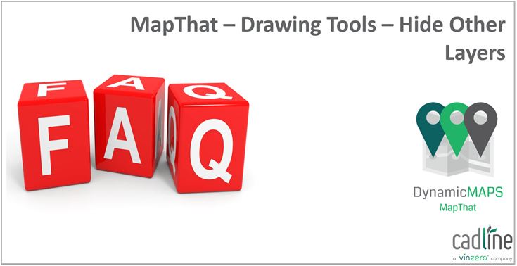 MapThat___Drawing_Tools___Hide_Other_Layers_-_1.JPG